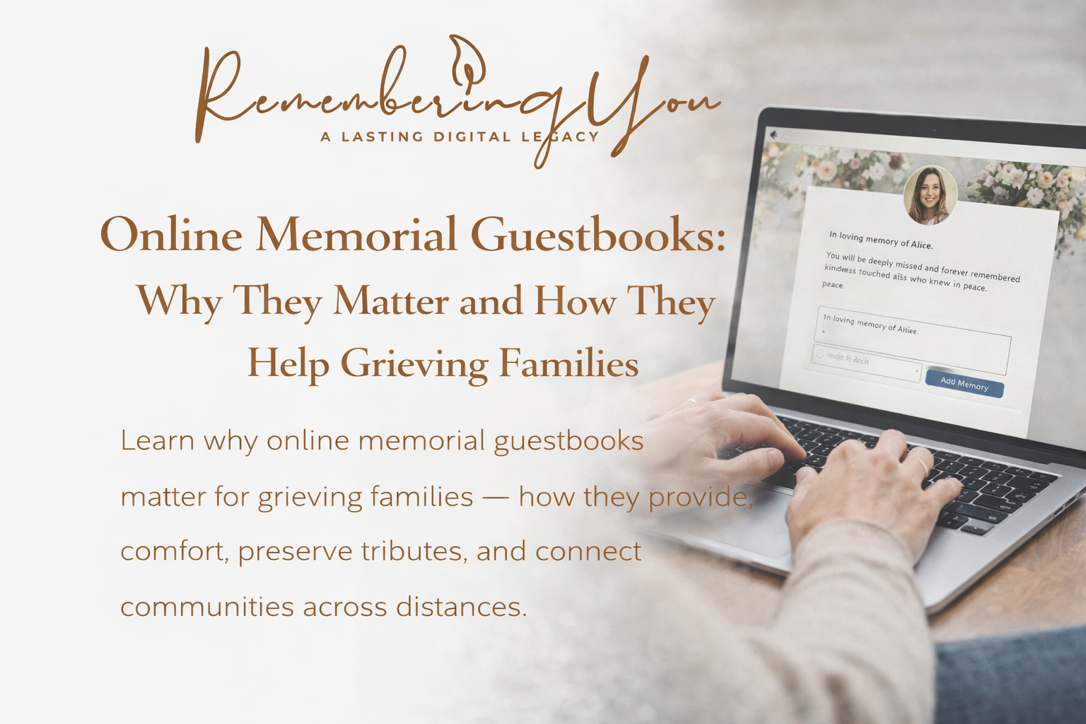 Online Memorial Guestbooks: Why They Matter and How They Help Grieving Families