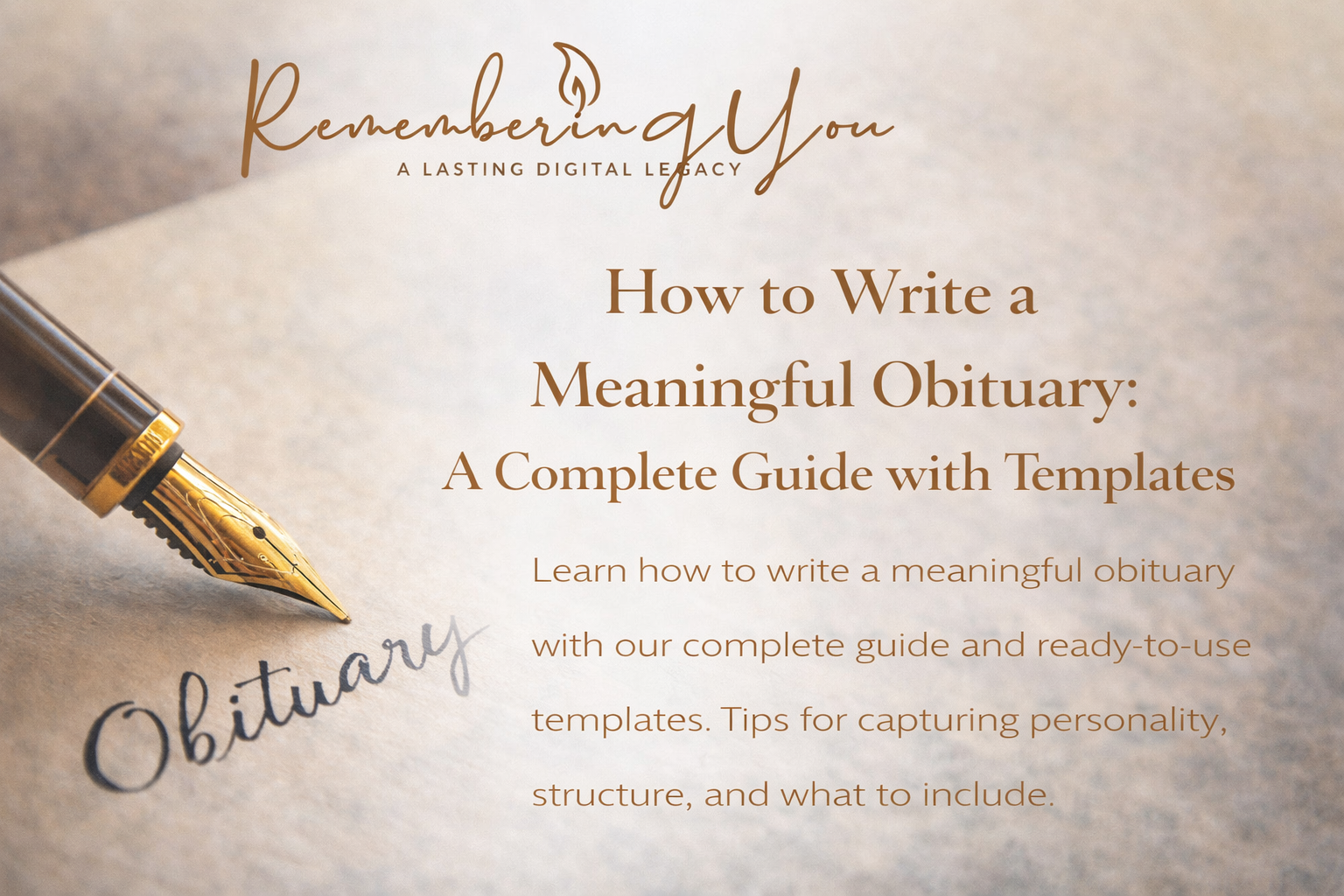 How to Write a Meaningful Obituary: A Complete Guide with Templates