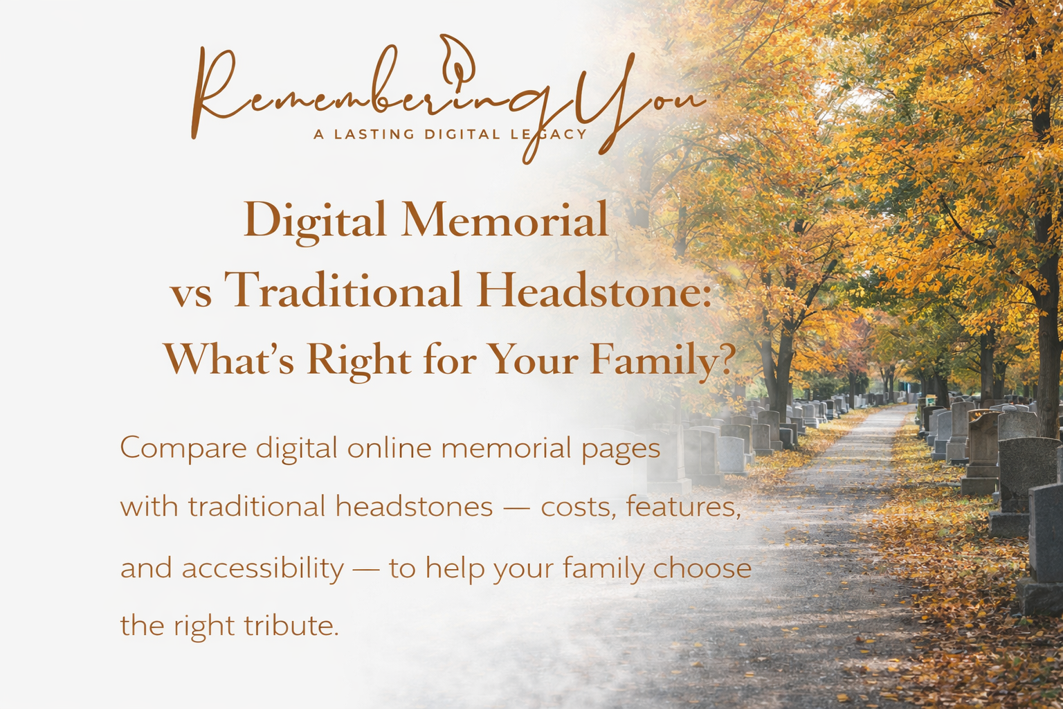 Digital Memorial vs Traditional Headstone: What's Right for Your Family?